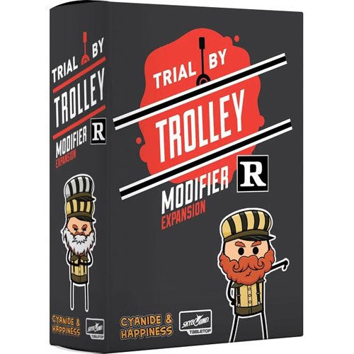 Trial by Trolley R Rated Modifiers