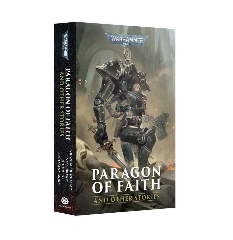 Black Library Warhammer 40K Paragon of Faith and Other Stories An Adepta Sororitas Anthology