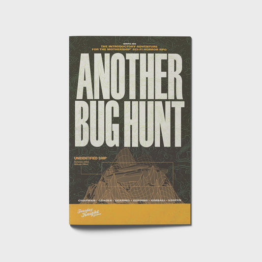 Mothership Sci-Fi Horror RPG Another Bug Hunt