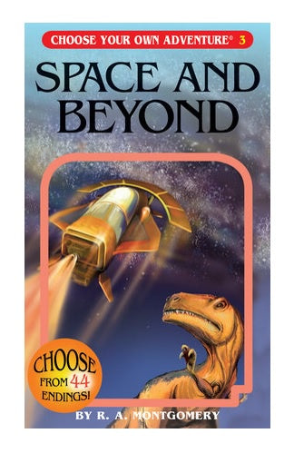 Choose Your Own Adventure Book 03 Space and Beyond