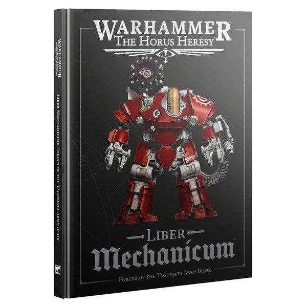 Warhammer HH Army Book Liber Mechanicum Forces of the Taghmata