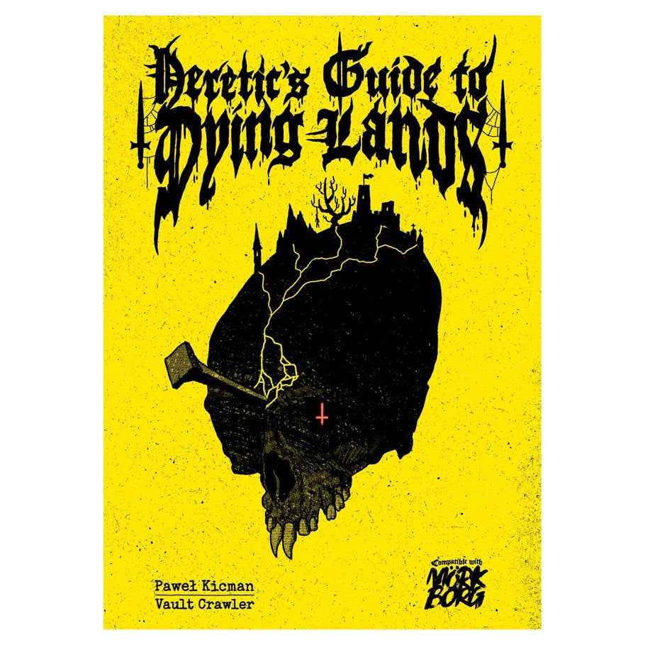 Heretic's Guide to Dying Lands RPG (MÖRK BORG)