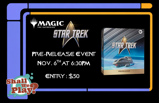 November 6th Magic the Gathering Universes Beyond Star Trek Pre-relese