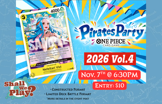 November 7th OP Pirates Party Vol. 4 @ Shall We Play
