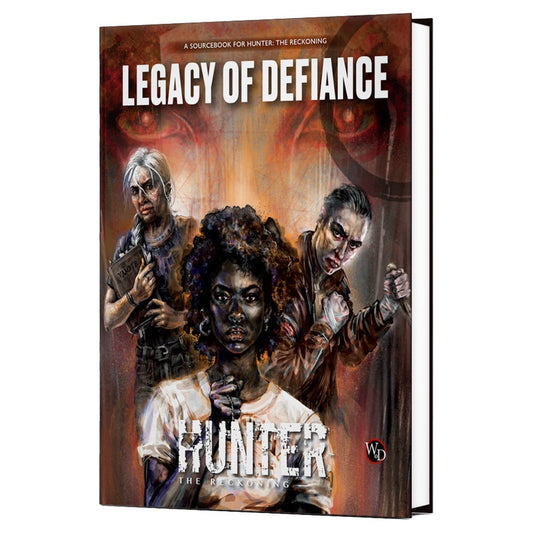Hunter The Reckoning Legacy of Defiance Sourcebook