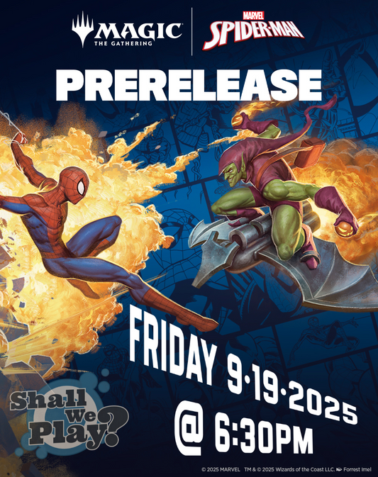Magic the Gathering Universes Beyond Spider-Man Prerelease 6/19 @6:30