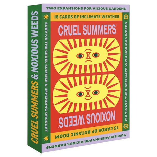 Vicious Gardens Cruel Summers and Noxious Weeds