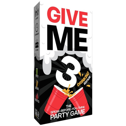 Give Me 3 Drinking