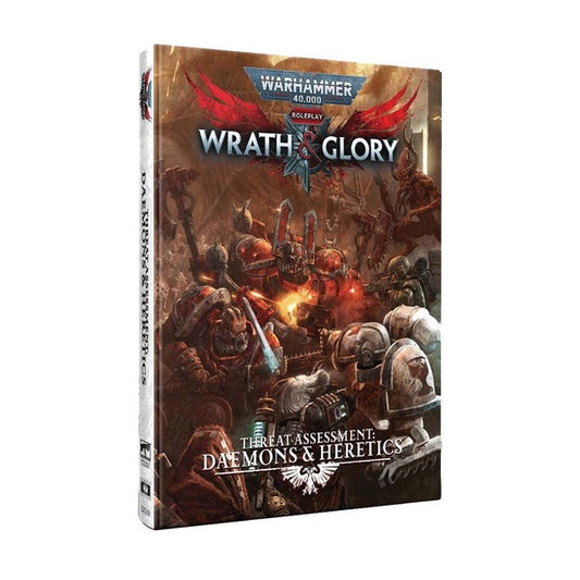 Warhammer 40K Wrath & Glory RPG Threat Assessment Daemons & Heretics