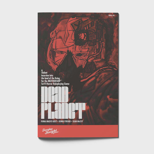 Mothership Sci-Fi Horror RPG Dead Planet