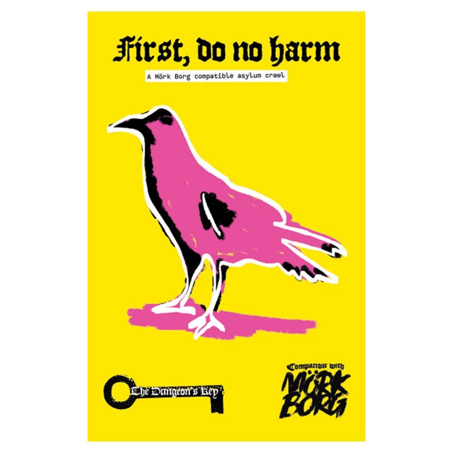 First, Do No Harm An Asylum Crawl Adventure (MÖRK BORG)