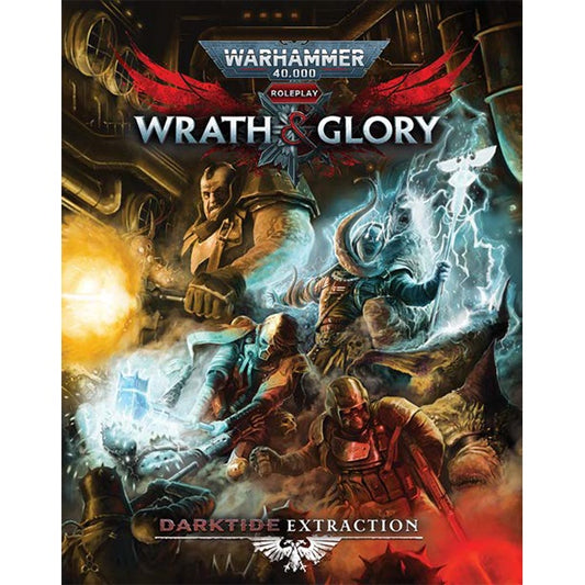 Warhammer 40K Wrath & Glory RPG Darktide Extraction