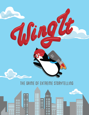 Wing It 01 The Game of Extreme Storytelling