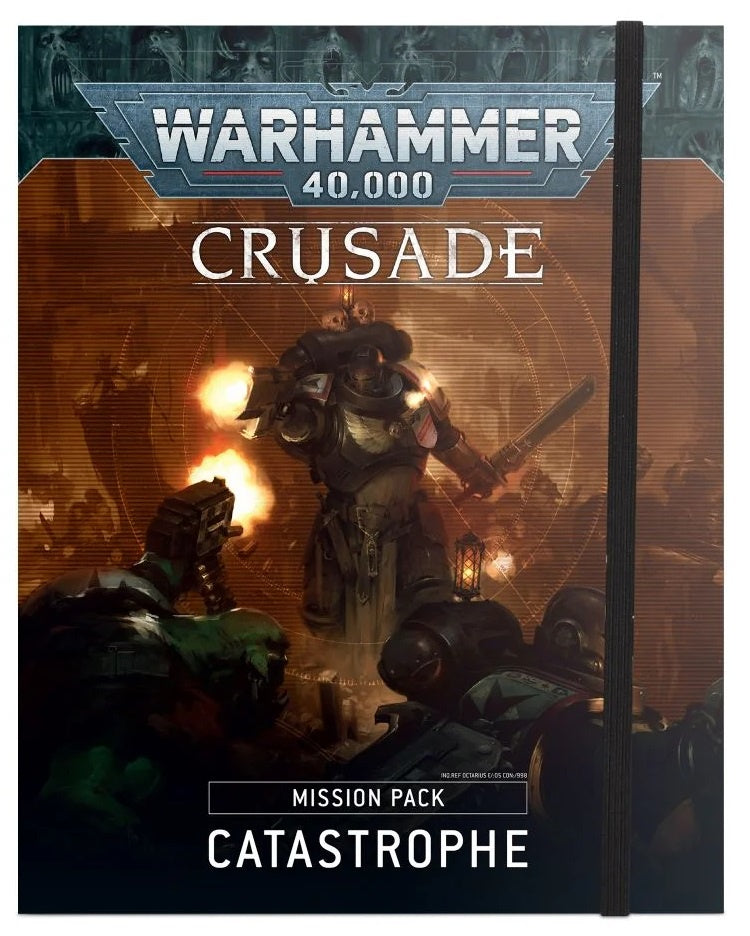 Warhammer 40K Ways to Play Crusade Mission Pack Catastrophe