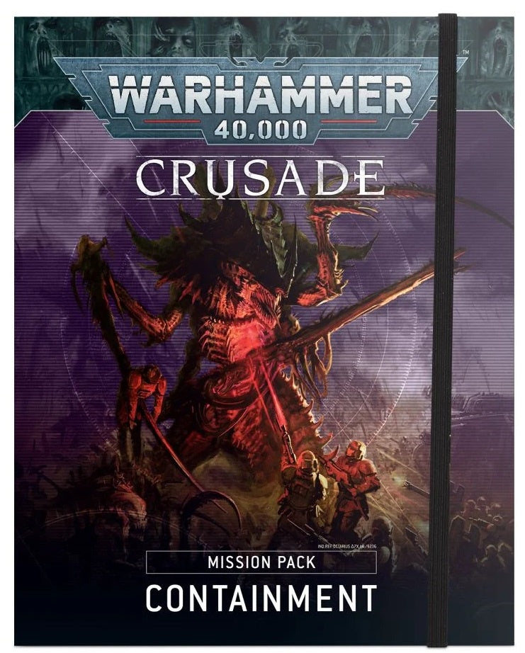 Warhammer 40K Ways to Play Crusade Mission Pack Containment