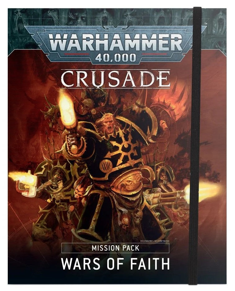Warhammer 40K Ways to Play Crusade Mission Pack Wars of Faith