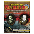 Load image into Gallery viewer, Prelude to Revolution Russia's Descent into Anarchy 1905 - 1917
